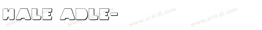 Hale Adle字体转换
